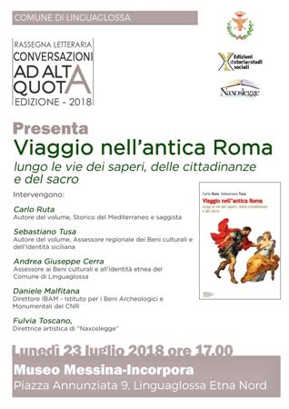 Al museo “Messina Incorpora” interessante e seguita con partecipazione la presentazione del libro “Viaggio nell’antica Roma” di Carlo Ruta e Sebastiano Tusa, che esaltano la socialità del diritto