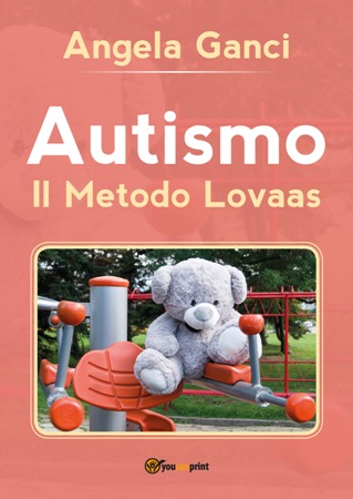 AUTISMO. IL METODO LOVAAS