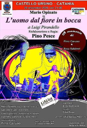 L’atto unico di Luigi Pirandello “L’uomo dal fiore in bocca” , nella riduzione teatrale di Pino Pesce, al Castello Ursino per la rassegna ‘Catania Summer Fest’