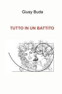 “TUTTO IN UN BATTITO”