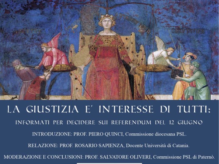 ARCIDIOCESI DI CATANIA UFFICIO PROBLEMI SOCIALI E LAVORO.                    LA GIUSTIZIA E’ INTERESSE DI TUTTI