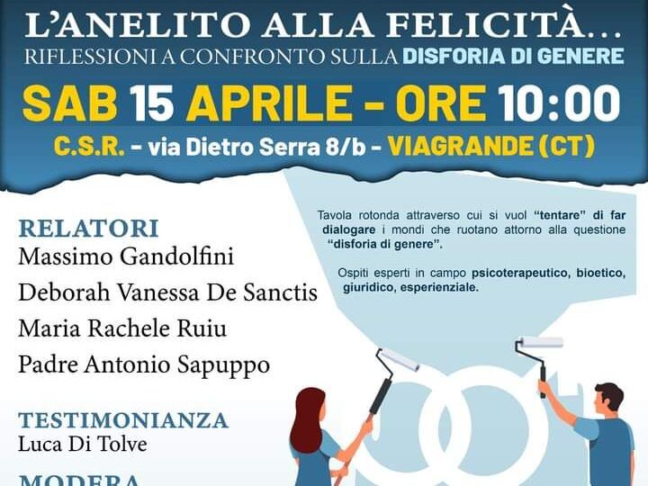 L’ANELITO ALLA FELICITA’…..   RIFLESSIONI A CONFRONTO SULLA DISFORIA DI GENERE