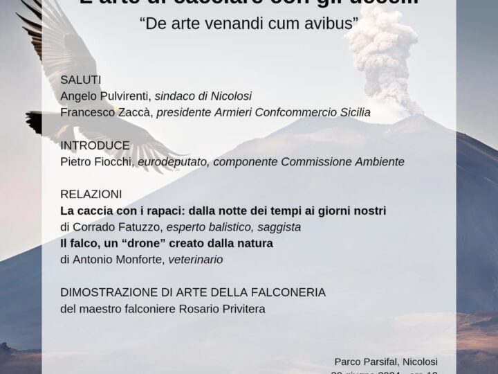 Natura in Convegno – l’arte di cacciare con gli uccelli. 30.06.2024 – Parco Parsifal Nicolosi