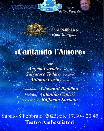 Cantando l’Amore – Teatro Ambasciatori               8 Febbraio 2025