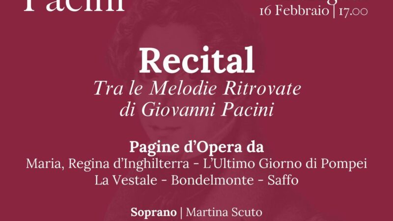 Catania Riscopre Pacini – Recital tra le melodie di Giovanni Pacini.